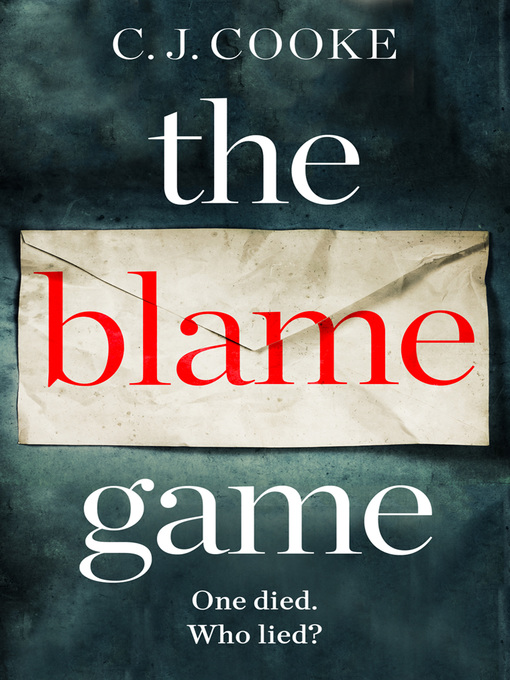 Title details for The Blame Game by C.J. Cooke - Available